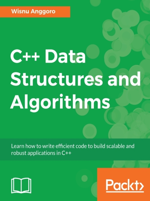 Title details for C++ Data Structures and Algorithms by Wisnu Anggoro - Available